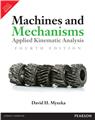 Machines & Mechanisms: Applied Kinematic Analysis,, 4/e 