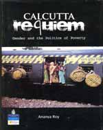 Calcutta Requiem:   Gender and the Politics of Poverty