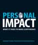Personal Impact:  What it takes to make 
