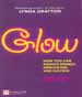 Glow:  How you can radiate energy, innovation ...