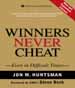 Winners Never Cheat:  Even in difficult 