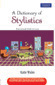 A Dictionary of Stylistics , 2/e
