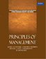 Principles of Management:  Customized as per the syllabus requirements of the MBA Syllabus at Gujarat Technological University,  2/e