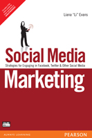 Social Media Marketing:   Strategies for Engaging in Facebook, Twitter & Other Social Media