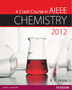 A Crash Course in AIEEE Chemistry 2012 