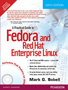 A Practical Guide to Fedora and Red Hat Enterprise Linux,  6/e