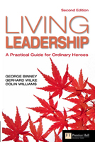 Living Leadership:  A Practical Guide for Ordinary Heroes,  2/e