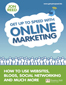 Get Up To Speed with Online Marketing:  How to use websites, blogs, social networking and much more