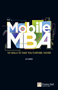 The Mobile MBA:  112 Skills to Take You Further, Faster