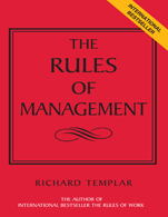 Rules of Management:   The Definitive Guide to Managerial Success
