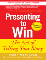 Presenting to Win:   The Art of Telling Your Story