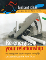 Re-Energise Your Relationship:   Put the Sparkle Back into Your Loving Life