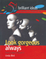 Look Gorgeous Always,  1/e