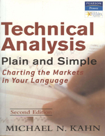 Technical Analysis Plain and Simple:  Charting the Markets in Your Language,  2/e