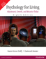 Psychology for Living:  Adjustment, Growth, and Behavior Today,  8/e
