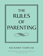 The Rules of Parenting