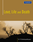 Love, Life and Death