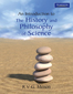 An Introduction to the History and Philosophy of Science,  1/e