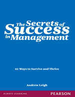 The Secrets of Success in Management:   20 Ways to Survive and Thrive