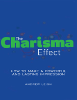 The Charisma Effect:   How to Make a Powerful and Lasting Impression