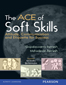 The ACE of Soft Skills:  Attitude, Communication and Etiquette for Success