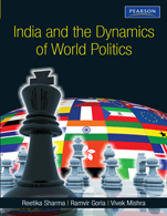India and the Dynamics of World Politics:   A book on Indian Foreign Policy, Related events and International Organizations