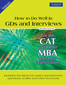 How To Do Well in GDs and Interviews , 2/e