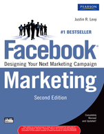 Facebook Marketing:  Designing Your Next Marketing Campaign,  2/e