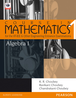 Algebra-1:   Course in Mathematics for the IIT-JEE and Other Engineering Entrance Examinations