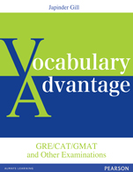 Vocabulary Advantage GRE/GMAT/CAT and Other Examinations
