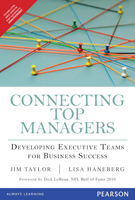 Connecting Top Managers: Developing Executive Teams for Business Success