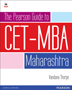 The Pearson Guide to CET  : MBA Maharsht