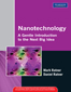 Nanotechnology:  A Gentle Introduction to the Next Big Idea,  1/e