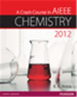 A Crash Course in AIEEE Chemistry 2012 