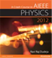 A Crash Course in AIEEE Physics 2012 