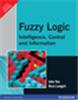 Fuzzy Logic:  Intelligence, Control, and Information,  1/e