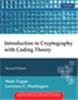 Introduction to Cryptography With Coding Theory