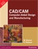 CAD/CAM:  Computer-Aided Design and Manufacturing,  1/e