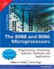 The 8088 and 8086 Microprocessors:  Programming,Interfacing,Software,Hardware and Applications,  4/e