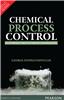 Chemical Process Control:  An Introduction to Theory and Practice,  1/e