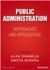 Public Administration:  Approaches and Applications,  1/e