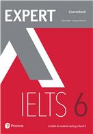IELTS 6 Suitable for Students Starting at band 5:   Expert Coursebook