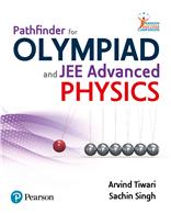 Pathfinder for Olympiad and JEE (Advanced) Physics