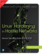 Linux Hardening in Hostile Networks:   Server Security from TLS to Tor