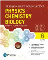 Pearson NEET Foundation Physics, Chemistry & Biology - Class 6