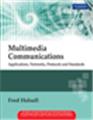 Multimedia Communications: Applications, Networks, Protocols and Standards, 1/e 