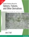 Student Solutions Manual for Options, Futures and Other Derivatives, 7/e 