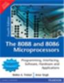 The 8088 and 8086 Microprocessors: Programming,Interfacing,Software,Hardware and Applications, 4/e 