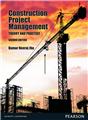 Construction Project Management,: Theory and Practices, 2/e 