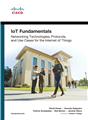 IoT Fundamentals: Networking Technologies, Protocols, and Use Cases for the Internet of Things, 1/e 